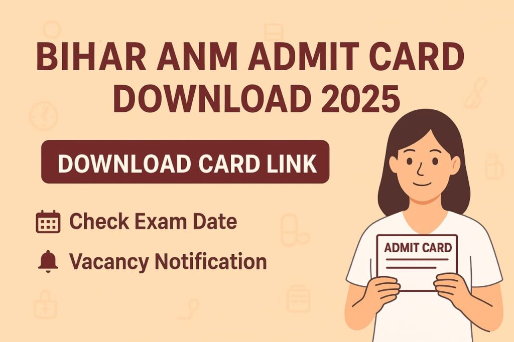 Bihar ANM Admit Card 2025